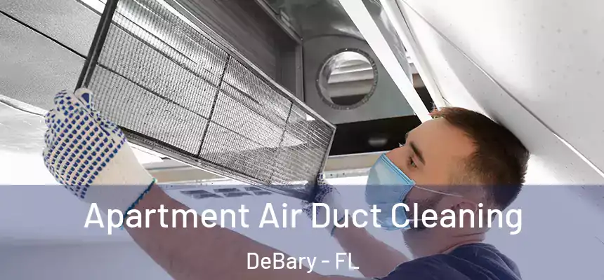 Apartment Air Duct Cleaning DeBary - FL